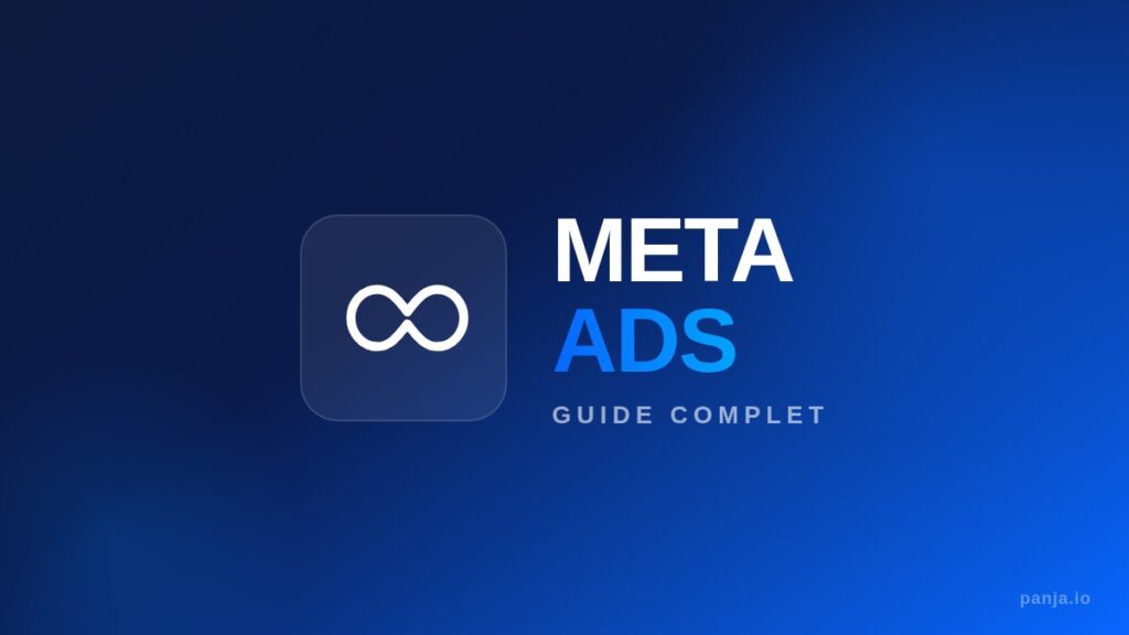 Meta Ads : Le Guide Complet 2026 (Facebook & Instagram Ads)